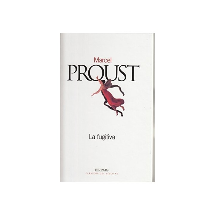La Fugitiva - Marcel Proust.